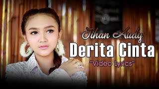 Jihan Audy  Derita Cinta  Official Lyric [upl. by Weaks]