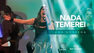 Ana NÃ³brega  Nada Temerei DVD NaÌƒo me deixes desistir [upl. by Gluck]