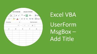 Excel UserForm MsgBox 2  Add Title to Message Box VBA [upl. by Knowlton]