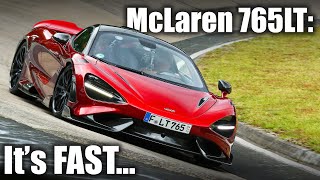 McLaren 765LT INSANE amp EFFORTLESS on the Nürburgring [upl. by Eimorej]