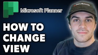 How to Change View in Microsoft Planner Full 2024 Guide [upl. by Rachaba]