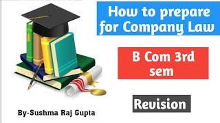 How to Prepare for Company LawRevisionB com 3rd semPU CHD [upl. by Acirred]