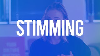 STIMMING what is it and how can we support others [upl. by Rosalee440]