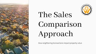 Appraiser’s Office Valuable Insight Series No 2 The Sales Comparison Approach [upl. by Marve355]