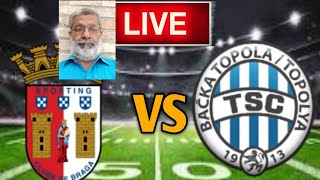 Sporting Braga Vs Tsc Live Match [upl. by Suzy]