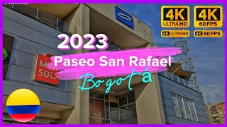 San Rafael Bogotá  Walk Tour 4K UHD 2023  Original Sound 🇨🇴 [upl. by Marquita36]