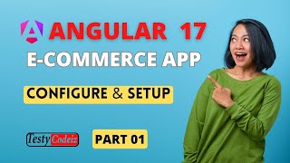 Angular 17 eCommerce Project from scratch Configuration and setup new Application in Angular [upl. by Alanson]