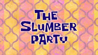 The Slumber Party Soundtrack [upl. by Bollen45]