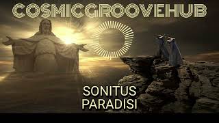 CosmicGrooveHub  SONITUS PARADISI Gregorian amp Downtempo [upl. by Ahsinad762]