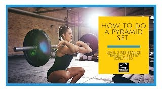 How To Do A Pyramid Set Level 3 Resistance Training System Explained [upl. by Leslee]