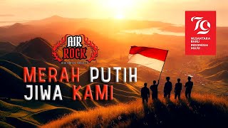 Lagu HUT RI ke 79  Merah Putih Jiwa Kami  Sigit Bram  Airrock [upl. by Martguerita]