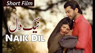 Naik Dil  Short Film  Humayun Ashraf  Ellie Zaid  Geo Films [upl. by Zsa416]