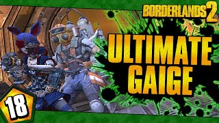 Borderlands 2  Ultimate Gaige Road To OP10  Day 18 [upl. by Leahplar371]