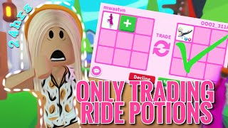 ONLY trading RIDE potions for 24 hours 😱  Adopt me  mwastvn [upl. by Moreland40]