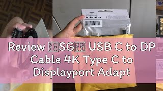 Review 【SG】 USB C to DP Cable 4K Type C to Displayport Adapter For USBC Interface connect to displ [upl. by Nesnej]