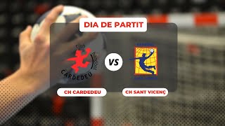 🤾‍♀️ CLUB HANDBOL CARDEDEU F VS FUNDACIÓ HANDBOL SANT VICENÇ [upl. by Carlock885]