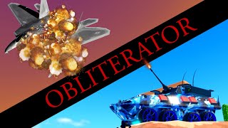 OBLITERATOR IS THE NEW BEST WEAPONIZED VEHICLE [upl. by Dahsraf]