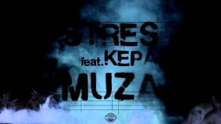 Stres  Muza feat KEPA prod Jupiter [upl. by Adaline]