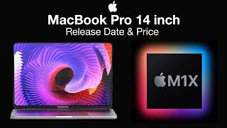 Apple MacBook Pro 14 inch Release Date amp Price – M1X 14 inch MacBook Pro 2021 [upl. by Aynekat]