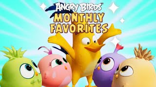 Angry Birds  Monthly Favorites 🌞🪄 [upl. by Stich]