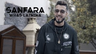 Sanfara  Wras La7nina Clip Officiel  وراس لحنينۃ [upl. by Idham]