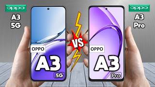 Oppo A3 Vs Oppo A3 Pro  Full Comparison 🔥 Techvs [upl. by Blim942]