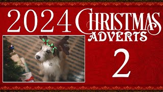 2024 Christmas Adverts 2 [upl. by Noillid]