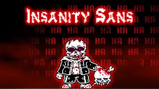 Insanity Sans Fight  UNDERTALE Fangame  Demo [upl. by Ardnot]