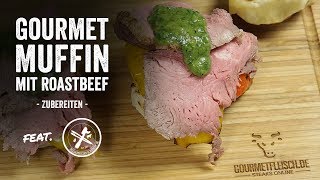 Gourmet Muffin mit Roastbeef [upl. by Tarryn140]