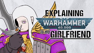 Explaining FULGRIM To My Girlfriend  Warhammer 40k Lore [upl. by Zela]