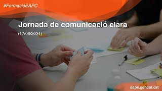 Jornada de comunicació clara 17062024 [upl. by Yrahca]