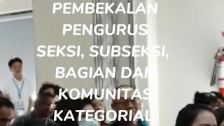 Pembekalan Ketua Lingkungan Seksi Subseksi Kepala Bagian dan Komunitas Kategorial [upl. by Martsen71]