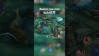 Beatrix one shot build💀☠️is amazingbeatrix mobilelegends shorts shortsvideo shortsfeed mlbb [upl. by Wooldridge]