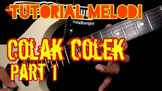 COLAK COLEK Part 1 Melodi Awal Original Camelia Malik  Tutorial Melodi Dangdut Termudah [upl. by Eleanor656]