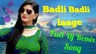 Dj Remix Song  Badli Badli Laage  Sapna Chaudhary Vickky Kajla  Haryanvi Dj Songs  DjSanty [upl. by Armillas]