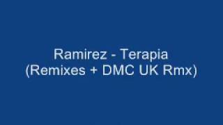 Ramirez  Terapia Remixes DMC UK Rmxwmv [upl. by Anceline1]