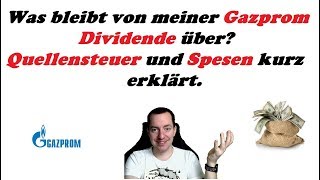 ðŸ’¸ Gazprom  Dividende  Was wird abgezogen ðŸ¤” [upl. by Irrep]