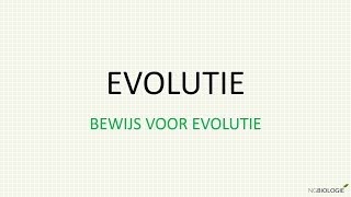 Evolutie  bewijs voor evolutie [upl. by Aldridge]