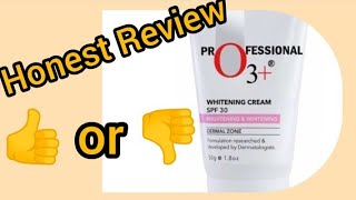 Honest review about O3 Dermal Zone Meladerm cream wiTh SPF 30BRIGHTENING CREAM [upl. by Anitsirhcairam]