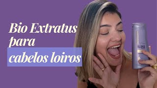 Bio Extratus para Cabelos Loiros [upl. by Odraleba]