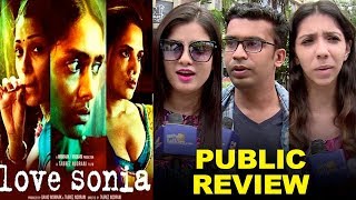 Love Sonia Public Review  Richa Chadda Freida Pinto Anupam KherManoj Bajpayee [upl. by Alysoun121]