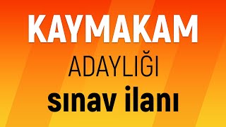 KAYMAKAM Adaylığı SINAV İlanı Yayımlandı OLAĞANÜSTÜ Değişiklikler yapıldı [upl. by Ginni]