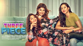 Three Piece  থ্রি পিস  Evana  Sarika  Tanvir  Ariana  Arosh  Shehzad  New Bangla Natok 2021 [upl. by Margarette]