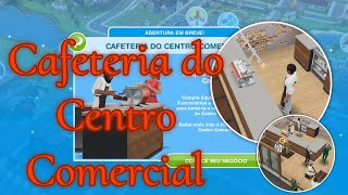 The Sims Freeplay  CAFETERIA DO CENTRO COMERCIAL Ep179 [upl. by Anillek]