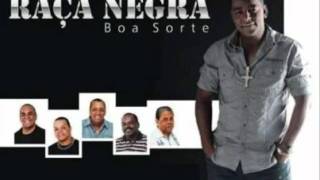 RAÇA NEGRA BOA SORTE NOVO CD 2010 MUSICA BOA SORTE [upl. by Ailido]