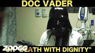 Doc Vader on Death With Dignity [upl. by Bucella93]