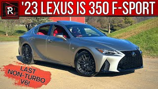 The 2023 Lexus IS 350 FSport AWD Is An Attractively Styled V6 Luxury Sport Sedan [upl. by Lihp343]