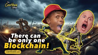 The Centbee Show 33  There Can Be Only One Blockchain [upl. by Shana249]