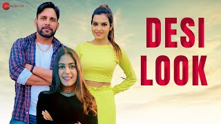 Desi Look  Music Video  Raj Hajwania Raveena Bishnoi  Monika Sharma Rahul  New Haryanvi Song [upl. by Lovich]