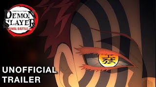 Demon Slayer Kimetsu No Yaiba Final Battle Arc Trailer [upl. by Duleba]